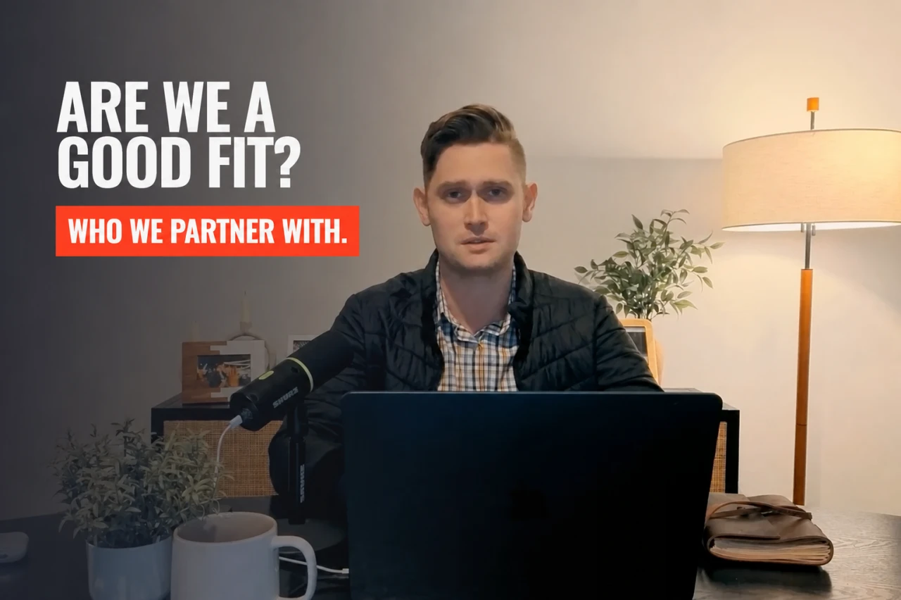 Are we a good fit and who we partner with